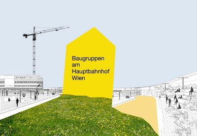 Infoveranstaltung zu Baugruppen am Hauptbahnhof Wien